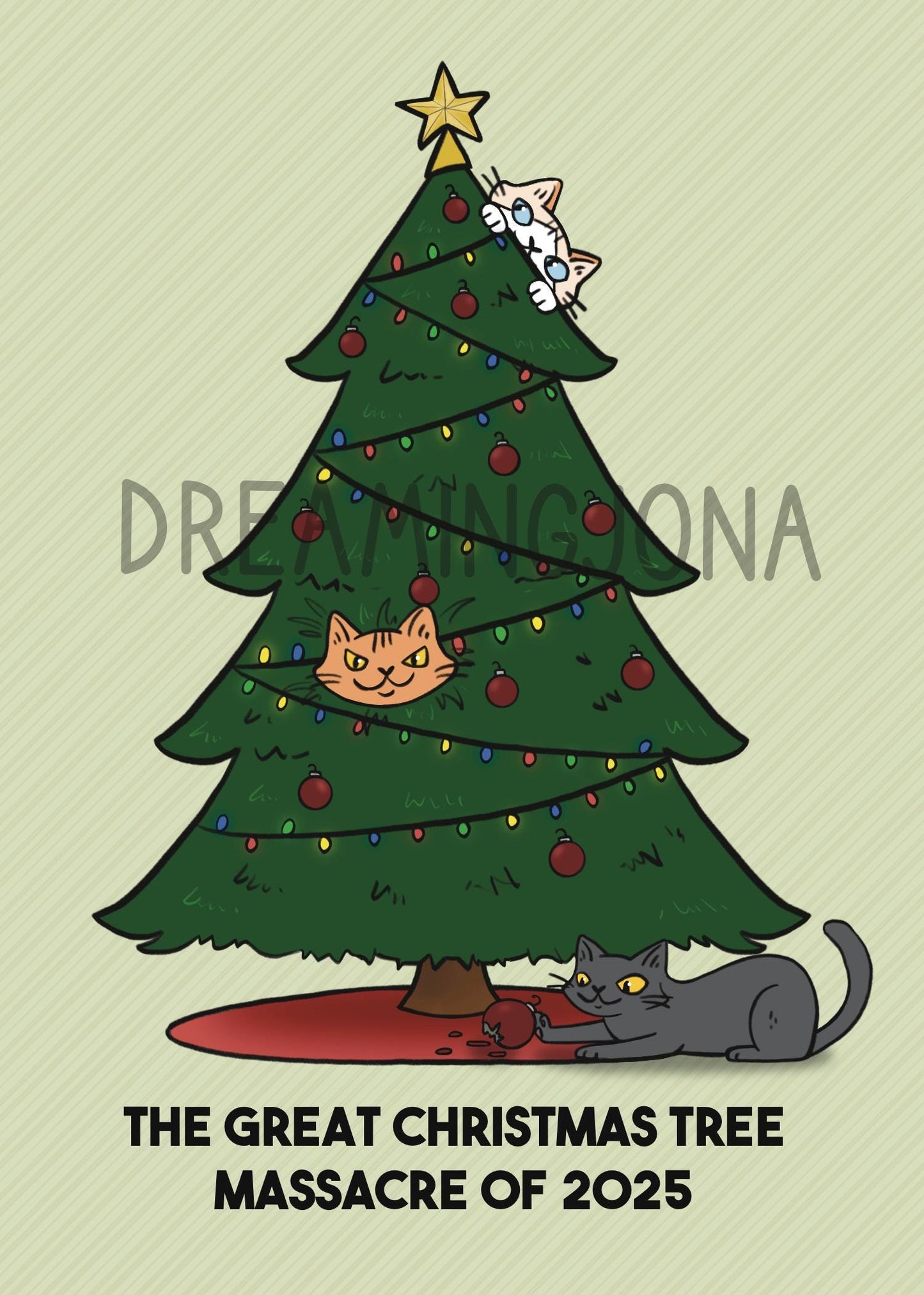 The Great X-mas Tree Massacre of 2025 | Funny Cat Art Print 5 x 7