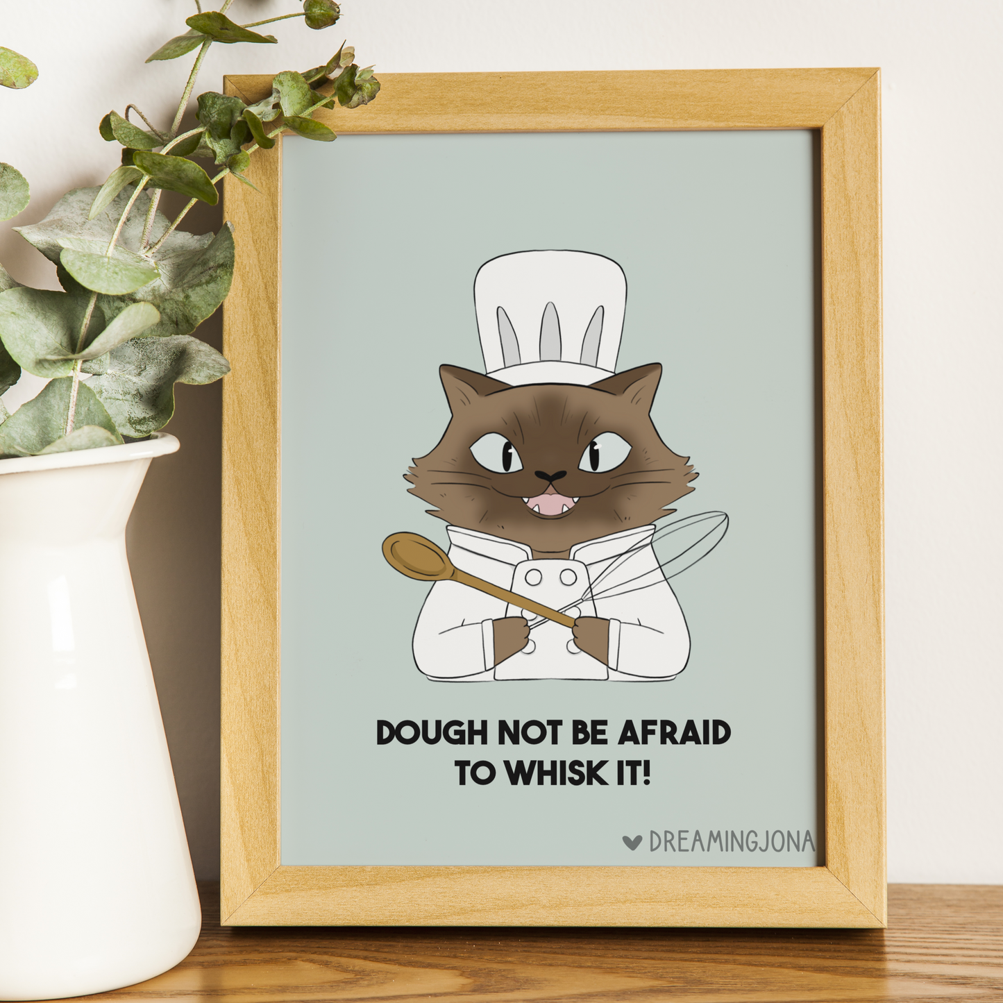 Dough Not Be Afraid to Whisk It! | Cat Art Print 5 x 7