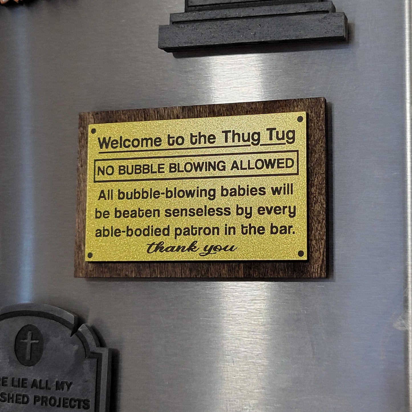 Thug Tug Sign Magnet