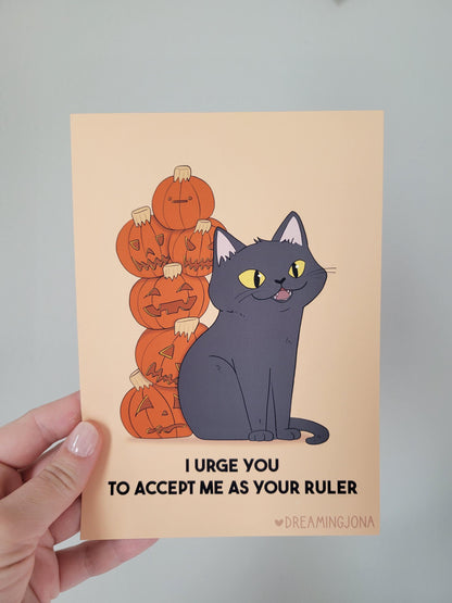 I Urge You to Accept Me as Your Ruler Art Print | 5 x 7