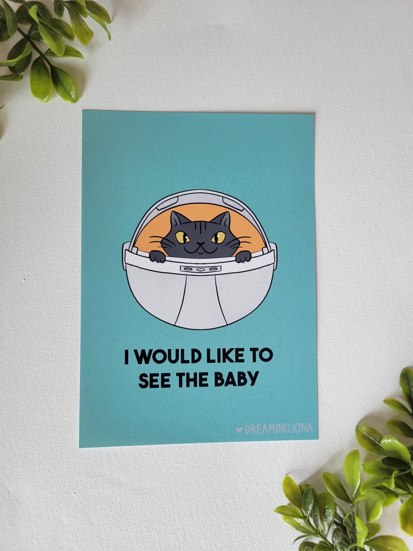 I Would Like to See the Baby | Funny Space Cat Art Print 5 x 7